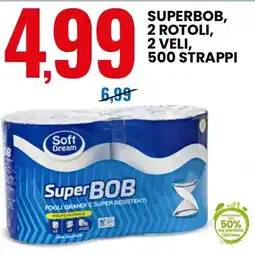 Eurospin Soft dream superbob, 2 rotoli, 2 veli, 500 strappi offerta