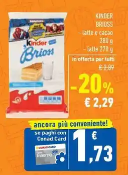 Conad Kinder brioss offerta