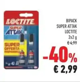Conad Bipack super attak LOCTITE offerta
