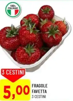 DPiù Fragole favetta 3 cestini offerta