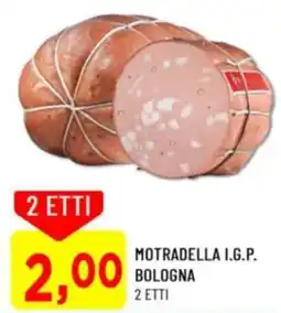 DPiù Motradella i.g.p. bologna offerta