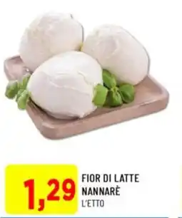 DPiù Fior di latte nannarè l'etto offerta