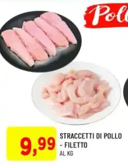 DPiù Straccetti di pollo - filetto offerta