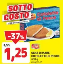 DPiù Gioia di mare cotolette di pesce offerta