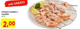 DPiù Spiedini di gamberi e calamari offerta