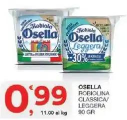 Sisa Osella robiolina classica/ leggera offerta