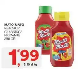 Sisa Mato mato ketchup classico/ piccante offerta