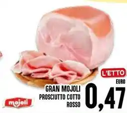 Al Discount Gran mojoli prosciutto cotto rosso offerta