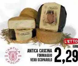 Al Discount Antic antica cascina formaggio vero scoparolo offerta