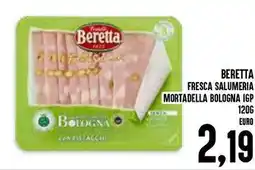 Al Discount Beretta fresca salumeria mortadella bologna igp offerta