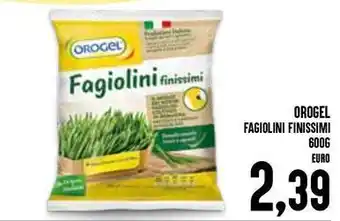 Al Discount Orogel fagiolini finissimi offerta