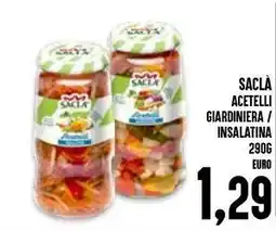 Al Discount Saclà acetelli giardiniera/ insalatina offerta