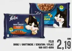 Al Discount Felix doubly / ghiottonerie / sensation/sfilacc offerta