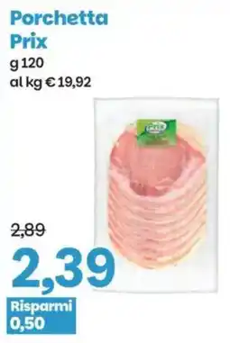 Prix Quality Porchetta Prix offerta