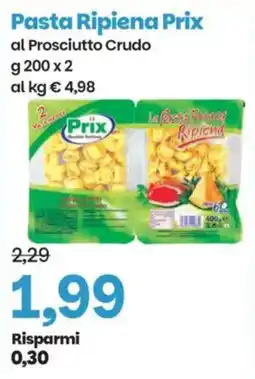 Prix Quality Pasta Ripiena Prix al Prosciutto Crudo offerta