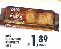 Deco Supermercati Decò fette biscottate integrali x72 offerta