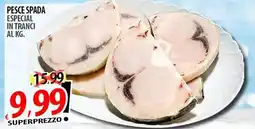 Il Genio Supermercato Pesce spada especial in tranci offerta