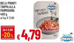 Galassia Belli pronti trippa alla parmigiana offerta