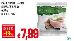Galassia Maremundi tranci di pesce spada offerta