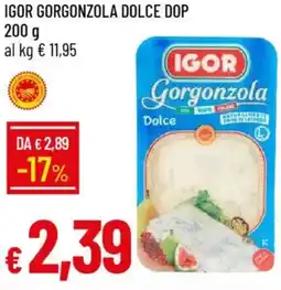 Galassia Igor gorgonzola dolce DOP offerta