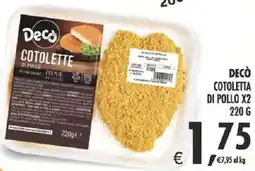 Deco Supermercati Decò cotoletta di pollo x2 offerta