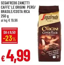 Galassia Segafredo zanetti caffe' le origini perù/ brasile/costa rica offerta