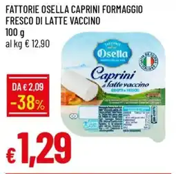 Galassia Fattorie osella caprini formaggio fresco di latte vaccino offerta
