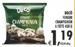 Deco Supermercati Decò funghi champignon a fette offerta