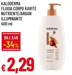 Galassia Kaloderma fluida corpo karitè nutriente/argan illuminante offerta