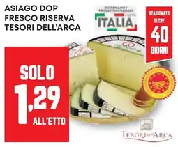 Pam Asiago dop fresco riserva TESORI DELL'ARCA offerta