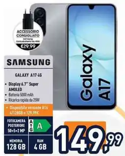 Unieuro SAMSUNG GALAXY A17 4G offerta