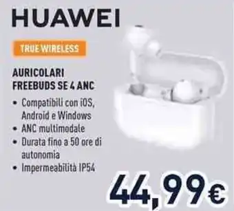 Unieuro Huawei auricolari freebuds SE 4 ANC offerta