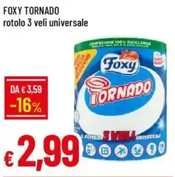 Galassia Foxy tornado rotolo 3 veli universale offerta