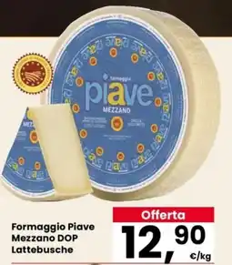 Despar Formaggio Piave Mezzano DOP Lattebusche offerta