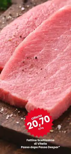 Eurospar Fettine Sceltissime di Vitello Passo dopo Passo Despar offerta