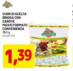 DPiù Cuor di scelta briosa con carote maxxi formato convenienza offerta