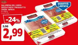 DPiù Salumeria del corso speck 5 mesi / prosciutto crudo bipack offerta