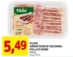 DPiù Fileni arrosticini di tacchino, pollo e suino offerta