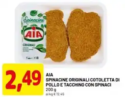 DPiù Aia spinacine originali cotoletta di pollo e tacchino con spinaci offerta