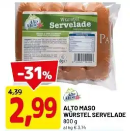 DPiù Alto maso würstel servelade offerta