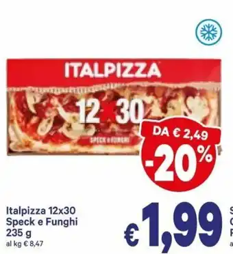 A&O Italpizza 12 x 30 Speck e Funghi 235g offerta