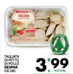 Eurospar Tagliata di petto di pollo DESPAR offerta