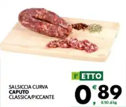 Eurospar Salsiccia curva caputo classica/piccante offerta