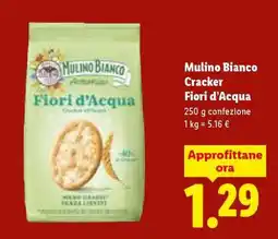 Lidl MULINO BIANCO Cracker Fiori d'Acqua offerta