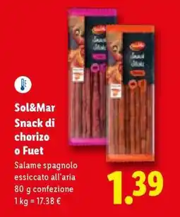Lidl Sol&Mar Snack di chorizo o Fuet offerta