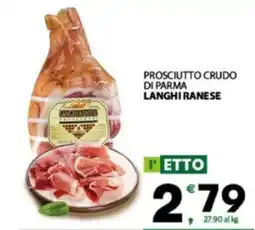 Eurospar Prosciutto crudo di parma langhi ranese offerta