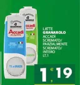 Eurospar Latte granarolo accadi scremato/ parzialmente scremato/ intero offerta
