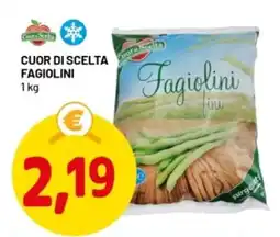 DPiù Cuor di scelta fagiolini offerta