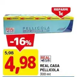 DPiù Real casa pellicola offerta