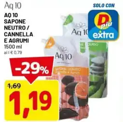 DPiù Aq 10 sapone neutro / cannella e agrumi offerta